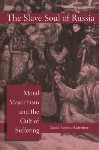 The Slave Soul of Russia