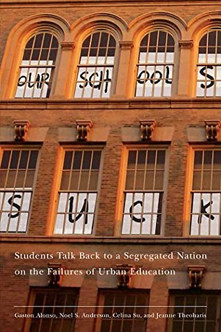 Our Schools Suck