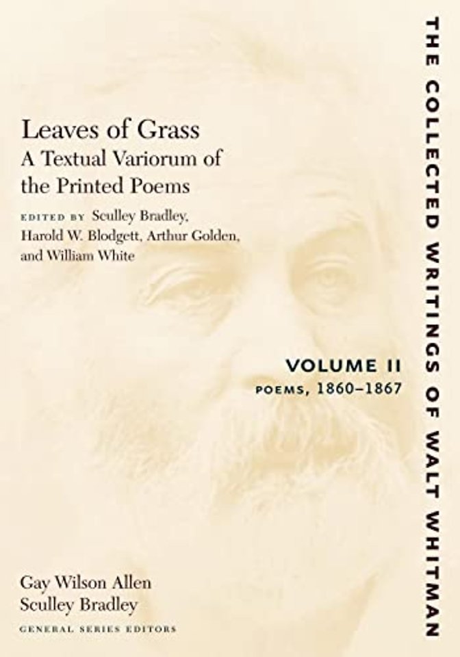 Leaves of Grass, a Textual Variorum of the Print – 1860–1867
