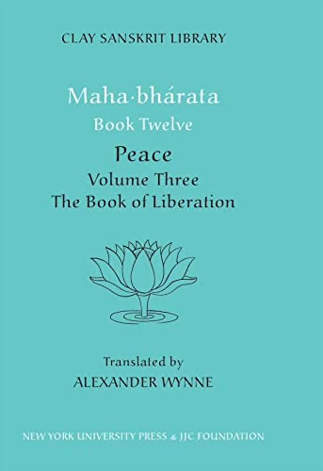 Mahabharata Book Twelve (Volume 3) – Peace Part Two: The Book of Liberation