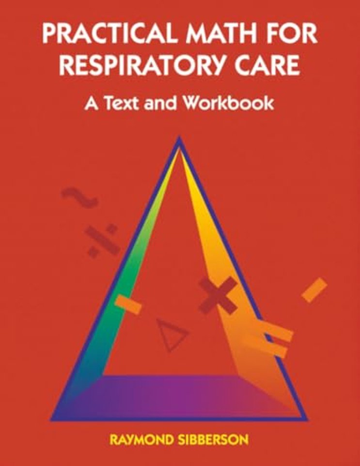 Practical Math For Respiratory Care