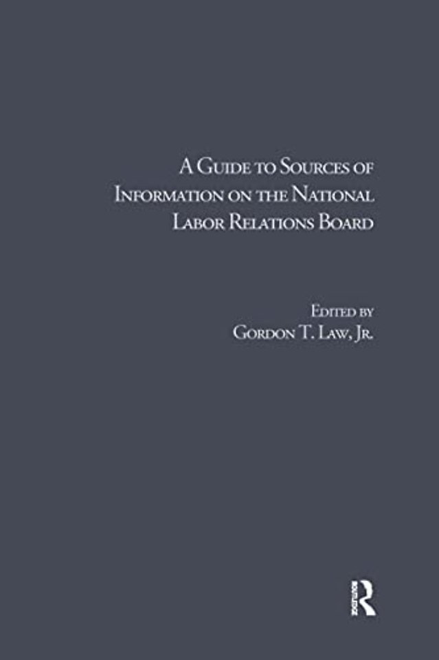 Guide to Sources of Information on the National Labor Relations Board