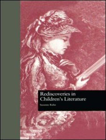 Rediscoveries in Children's Literature
