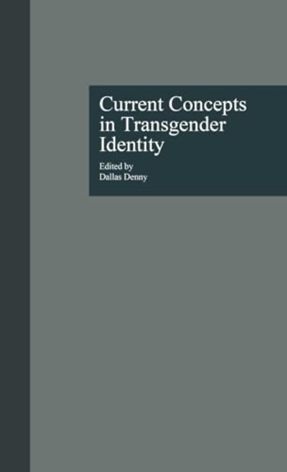Current Concepts in Transgender Identity