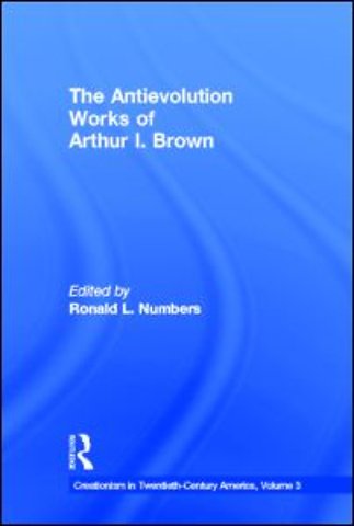 Antievolution Works of Arthur I. Brown