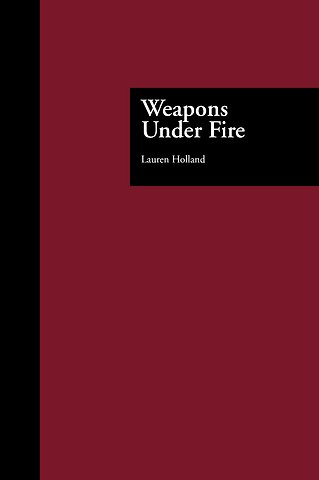 Weapons Under Fire