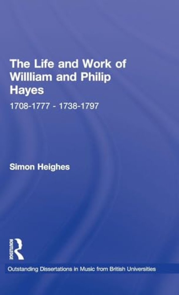 Life and Work of William and Philip Hayes