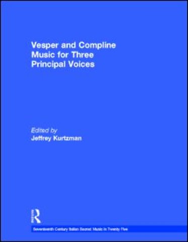 Vesper and Compline Music for Three Principal Voices