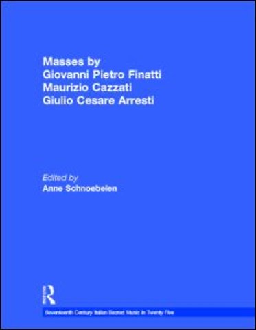 Masses by Giovanni Pietro Finatti, Maurizio Cazzati, Giulio Cesare Arresti