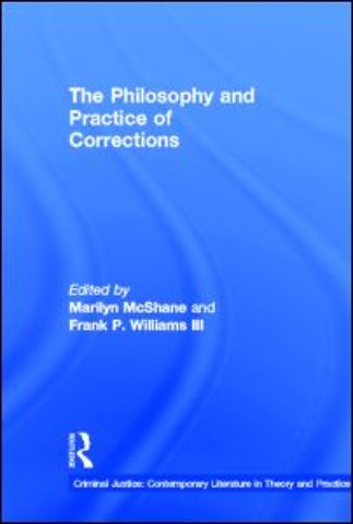 Philosophy and Practice of Corrections