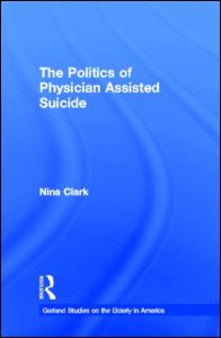 Politics of Physician Assisted Suicide
