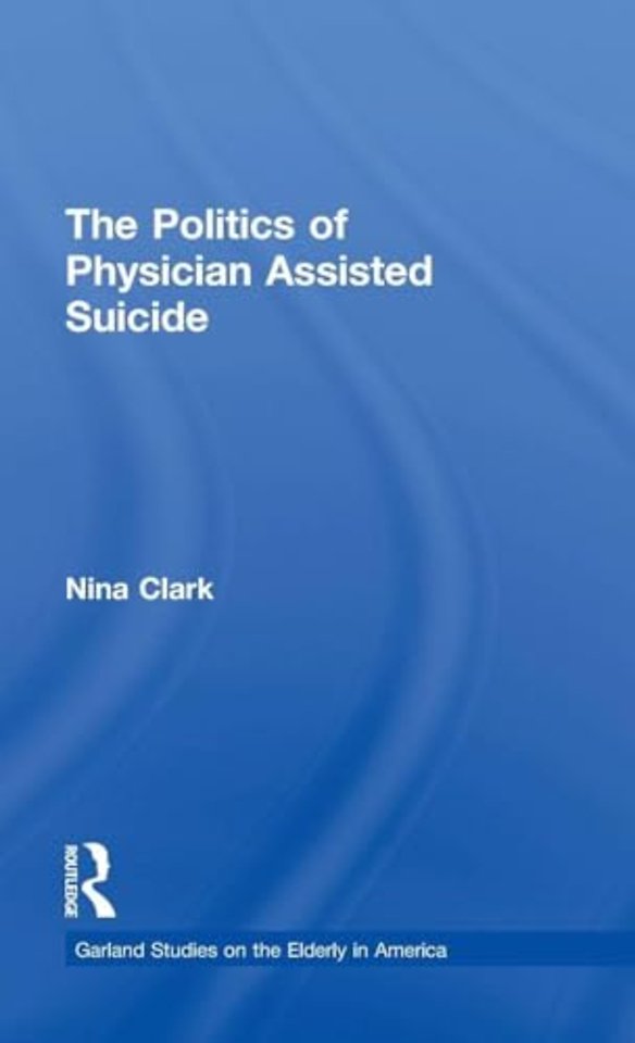 Politics of Physician Assisted Suicide