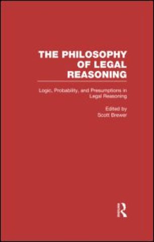 Logic, Probability, and Presumptions in Legal Reasoning