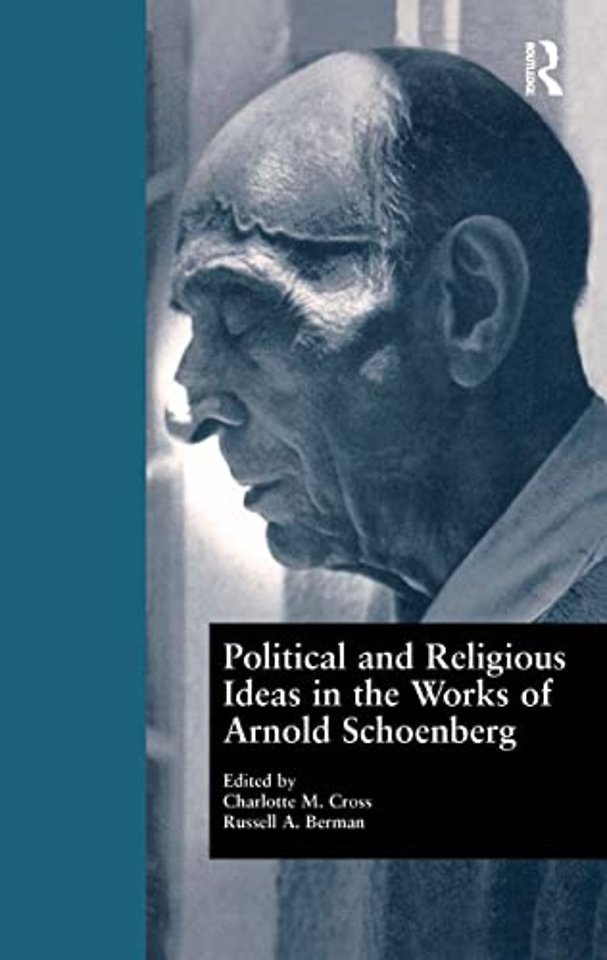 Political and Religious Ideas in the Works of Arnold Schoenberg
