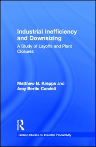 Industrial Inefficiency and Downsizing
