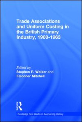 Trade Associations and Uniform Costing in the British Printing Industry, 1900-1963