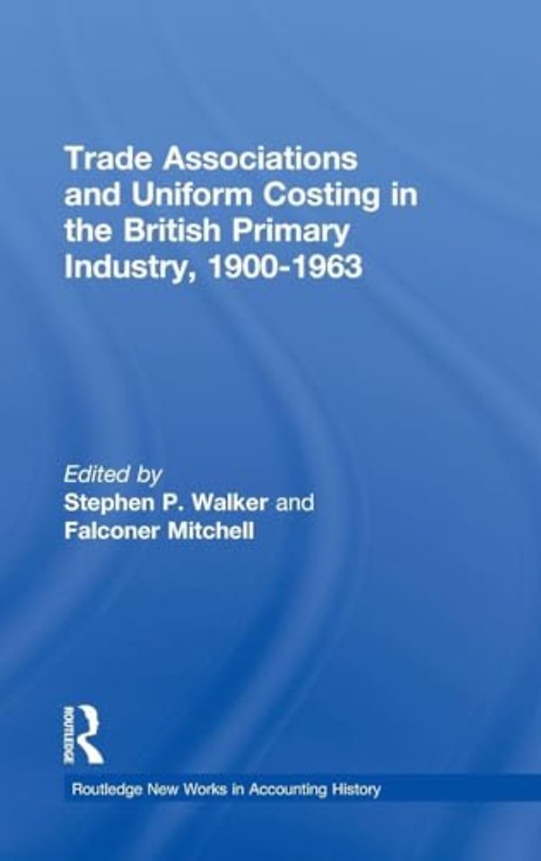 Trade Associations and Uniform Costing in the British Printing Industry, 1900-1963