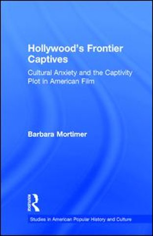 Hollywood's Frontier Captives