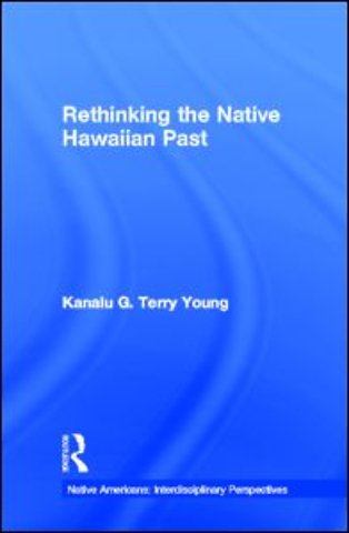 Rethinking the Native Hawaiian Past