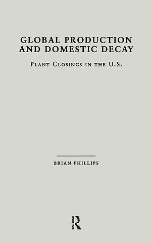 Global Production and Domestic Decay