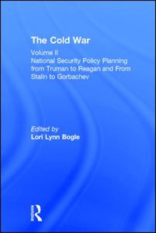 National Security Policy Planning from Truman to Reagan and From Stalin to Gorbachev