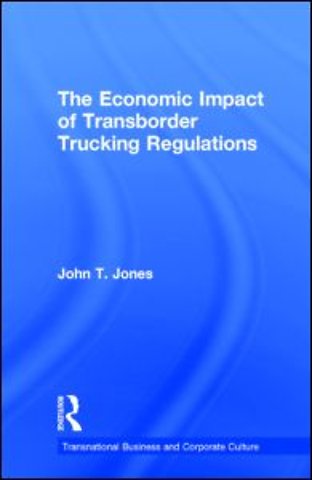 Economic Impact of Transborder Trucking Regulations