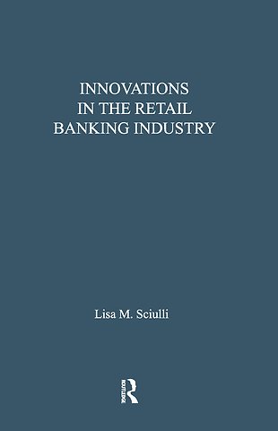 Innovations in the Retail Banking Industry