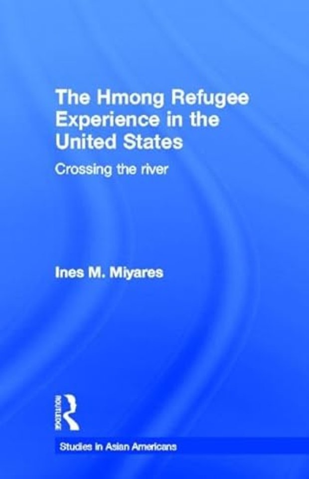 Hmong Refugees Experience in the United States