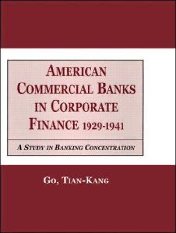 American Commercial Banks in Corporate Finance, 1929-1941