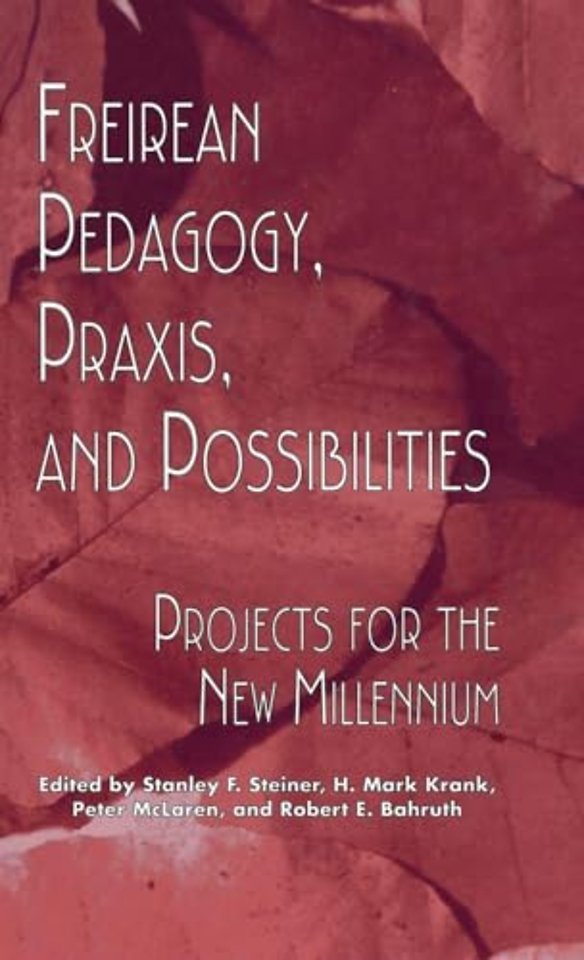 Freireian Pedagogy, Praxis, and Possibilities