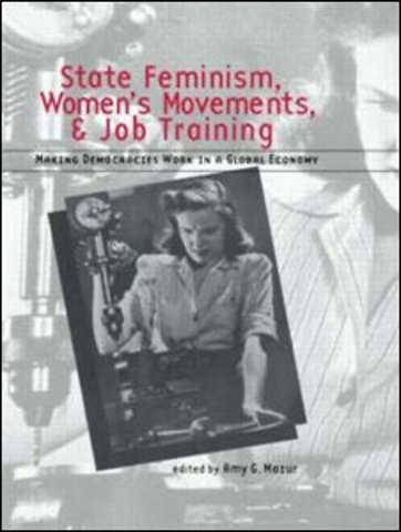 State Feminism, Women's Movements, and Job Training