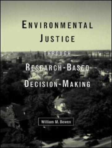 Environmental Justice Through Research-Based Decision-Making