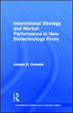 International Strategy and Market Performance in New Biotechnology Firms