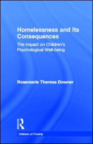 Homelessness and Its Consequences