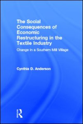 Social Consequences of Economic Restructuring in the Textile Industry