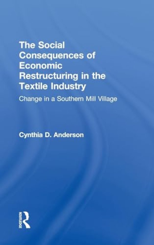 Social Consequences of Economic Restructuring in the Textile Industry