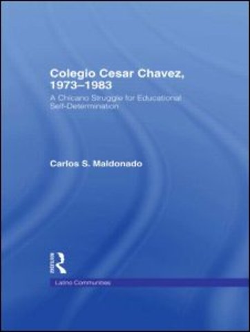 Colegio Cesar Chavez, 1973-1983