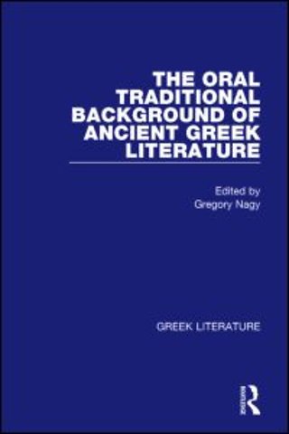 Oral Traditional Background of Ancient Greek Literature