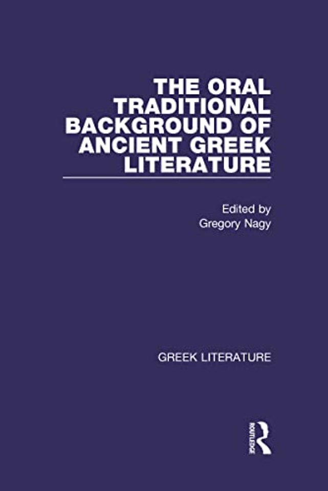 Oral Traditional Background of Ancient Greek Literature