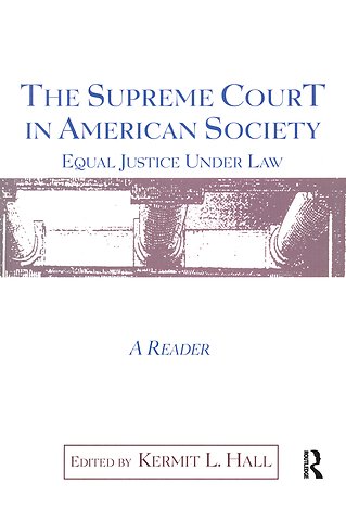Supreme Court in American Society Reader