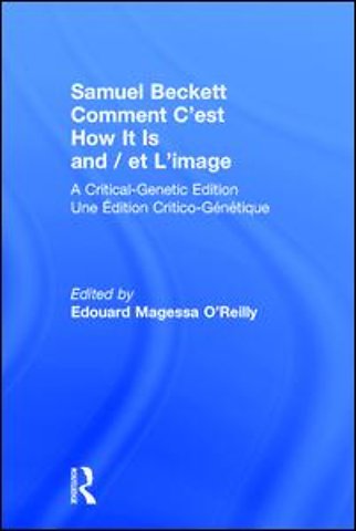 Samuel Beckett Comment C'est How It Is And / et L'image