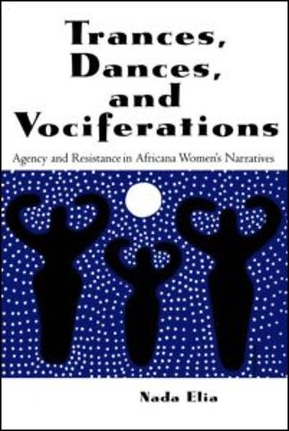 Trances, Dances and Vociferations