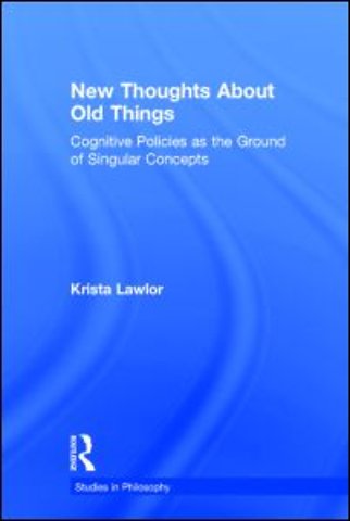 New Thoughts About Old Things