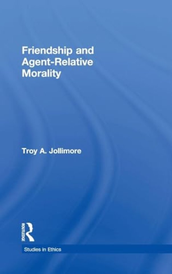 Friendship and Agent-Relative Morality
