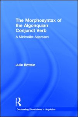Morphosyntax of the Algonquian Conjunct Verb