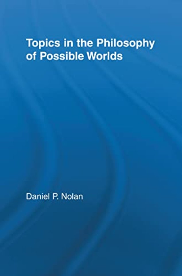 Topics in the Philosophy of Possible Worlds