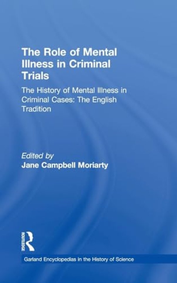 History of Mental Illness in Criminal Cases: The English Tradition