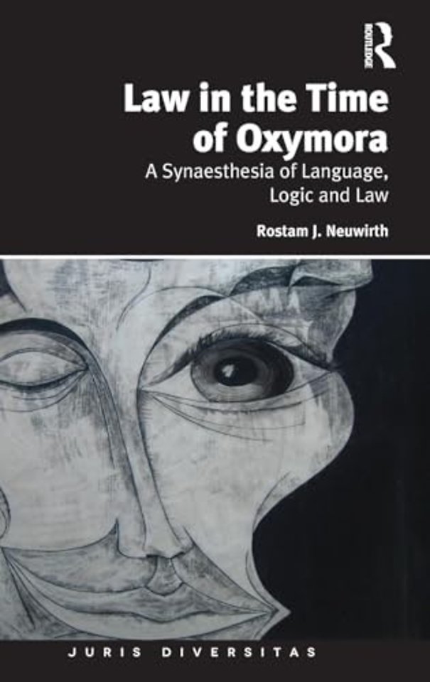 Law in the Time of Oxymora