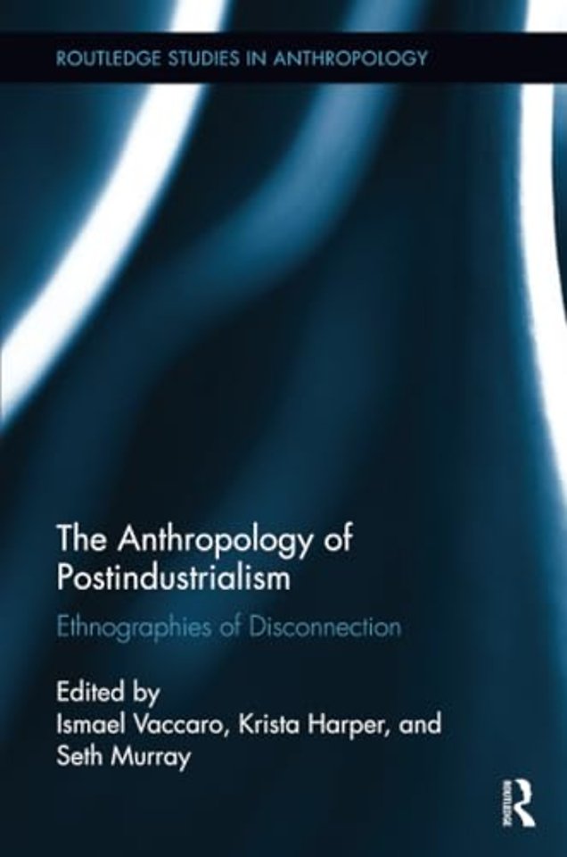 Anthropology of Postindustrialism