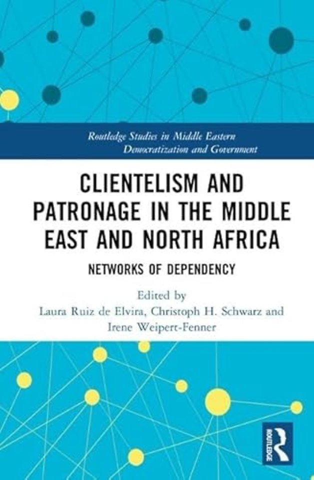 Clientelism and Patronage in the Middle East and North Africa